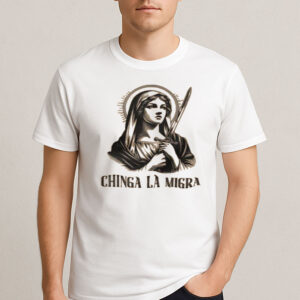 Chinga-La-Migra-Saint-Warrior-Activist-Graphic-T-Shirt