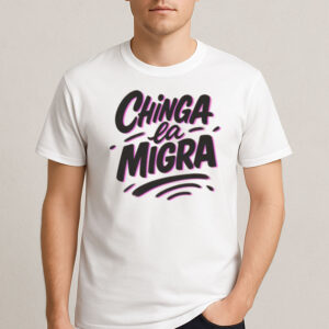 Chinga-La-Migra-Shirt-–-Anti-ICE-Immigrant-Rights-Tee-USA