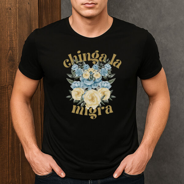 Chinga-La-Migra-Shirt-–-Blue-&-Yellow-Floral-Protest-Tees