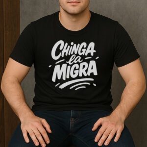 Chinga-La-Migra-Shirt-–-Bold-Handwritten-Protest-Tee-US