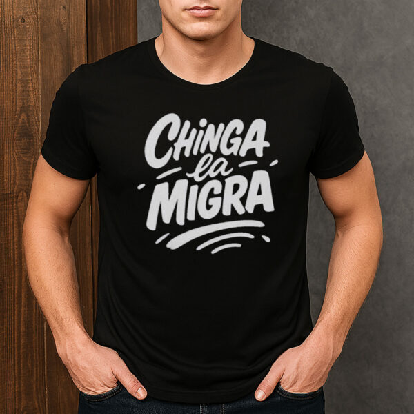 Chinga-La-Migra-Shirt-–-Bold-Handwritten-Protest-Tees