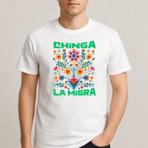 Chinga-La-Migra-Shirt-–-Colorful-Folk-Art-Protest-Tee-USA