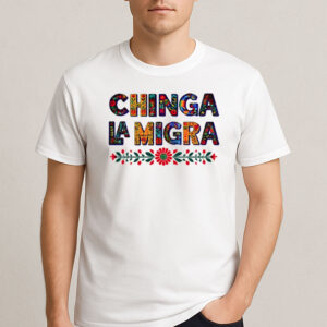 Chinga-La-Migra-Shirt-–-Colorful-Mexican-Folk-Art-Protest-Tee