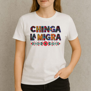 Chinga-La-Migra-Shirt-–-Colorful-Mexican-Folk-Art-Protest-Tee-US