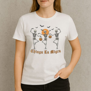 Chinga-La-Migra-Shirt-–-Dancing-Skeleton-Halloween-Protest-Tees