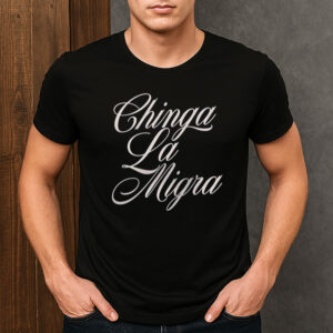 Chinga-La-Migra-Shirt-–-Elegant-Script-Immigrant-Rights-Tee-US