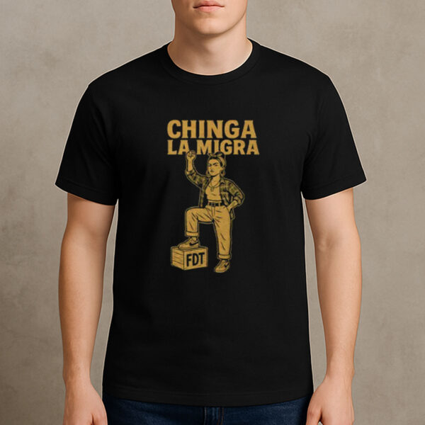 Chinga-La-Migra-Shirt-–-Feminist-Protest-Graphic-Tee