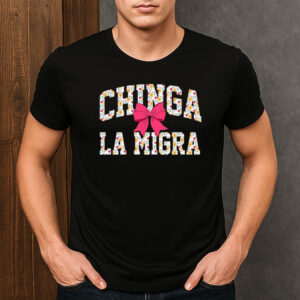 Chinga-La-Migra-Shirt-–-Floral-Print-with-Pink-Bow-Protest-Tee-US