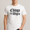 Chinga-La-Migra-Shirt-–-Gothic-Font-Protest-Tee-USA
