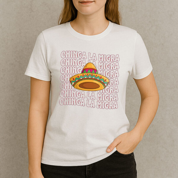 Chinga-La-Migra-Shirt-–-Mexican-Sombrero-Protest-Graphic-Tees