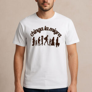 Chinga-La-Migra-Shirt-–-Migrant-Silhouette-Protest-Tee-USA