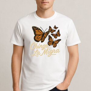 Chinga-La-Migra-Shirt-–-Monarch-Butterfly-Immigrant-Rights-Tee
