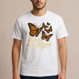 Chinga-La-Migra-Shirt-–-Monarch-Butterfly-Immigrant-Rights-Tee-USA