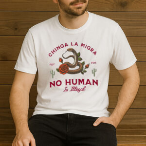 Chinga-La-Migra-Shirt-–-No-Human-Is-Illegal-Anti-Trump-Tee-US