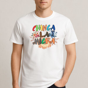 Chinga-La-Migra-Shirt-–-Rainbow-Floral-Immigrant-Rights-Tee