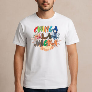 Chinga-La-Migra-Shirt-–-Rainbow-Floral-Immigrant-Rights-Tee-USA
