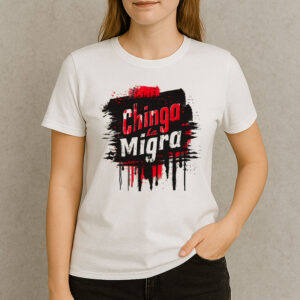 Chinga-La-Migra-Shirt-–-Red-&-Black-Paint-Splatter-Protest-Tees