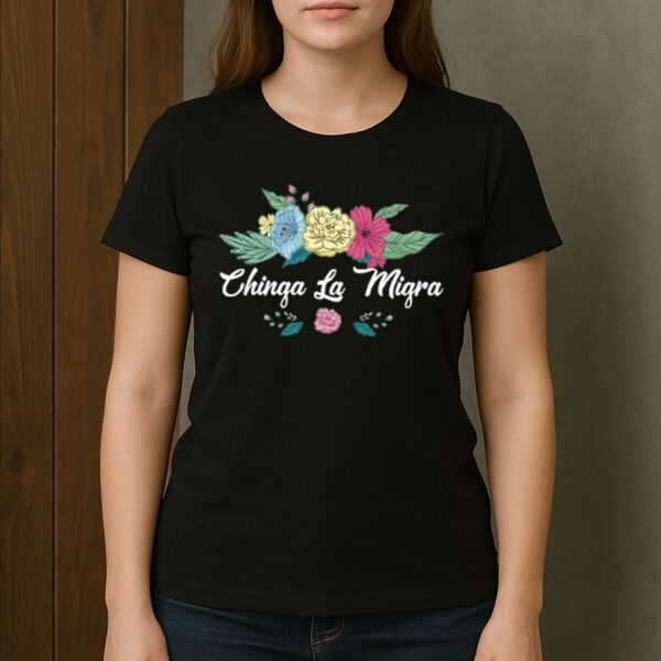 Chinga-La-Migra-Shirt-–-Script-Floral-Immigrant-Rights-Tee-USA