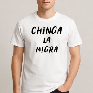 Chinga-La-Migra-Shirt-–-Simple-Bold-Text-Immigrant-Rights-Tee