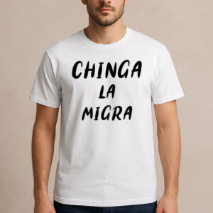Chinga-La-Migra-Shirt-–-Simple-Bold-Text-Immigrant-Rights-Tee-USA