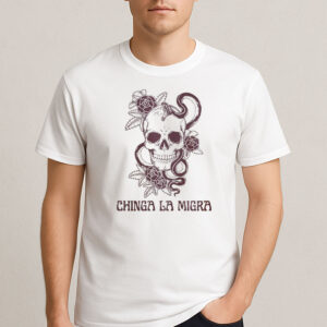 Chinga-La-Migra-Shirt-–-Skull-&-Snake-Immigrant-Rights-Tee-USA