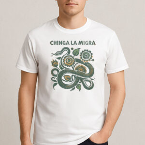 Chinga-La-Migra-Shirt-–-Snake-&-Floral-Anti-ICE-Protest-Tee-USA