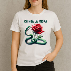 Chinga-La-Migra-Shirt-–-Snake-&-Rose-Immigrant-Rights-Tees