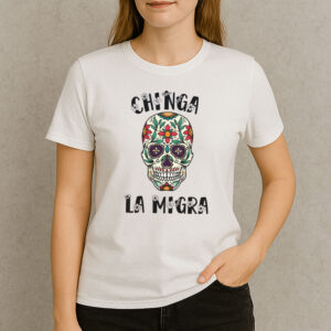 Chinga-La-Migra-Shirt-–-Sugar-Skull-Day-of-the-Dead-Tee-US