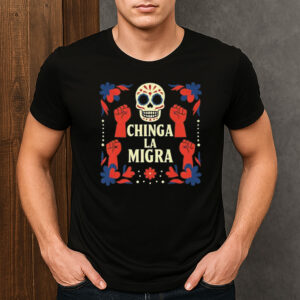 Chinga-La-Migra-Skull-Shirt-–-Activist-Protest-Graphic-Tee-US