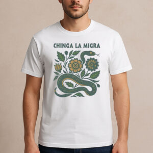 Chinga-La-Migra-Snake-&-Flowers-Immigrant-Rights-Tee