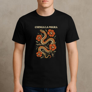 Chinga-La-Migra-Snake-&-Flowers-Protest-T-Shirt-USA