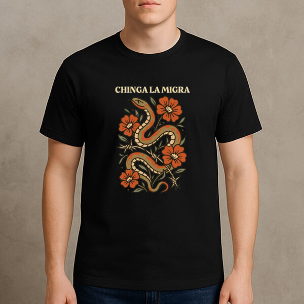 Chinga-La-Migra-Snake-&-Flowers-Protest-T-Shirt-USA