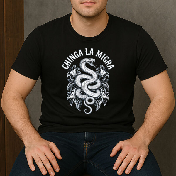 Chinga-La-Migra-Snake-Graphic-Protest-Shirts