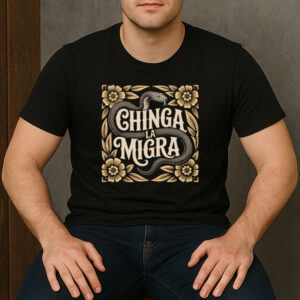 Chinga-La-Migra-Snake-Shirt-–-Anti-ICE,-Immigrant-Rights-Protest-Tees