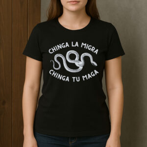 Chinga-La-Migra-Snake-Shirt-–-Chinga-Tu-Maga-Protest-Tee