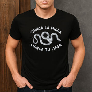 Chinga-La-Migra-Snake-Shirt-–-Chinga-Tu-Maga-Protest-Tee-US