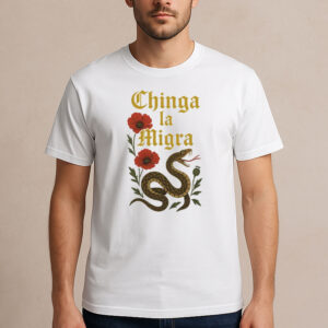 Chinga-La-Migra-Snake-and-Red-Flowers-Activist-T-Shirt
