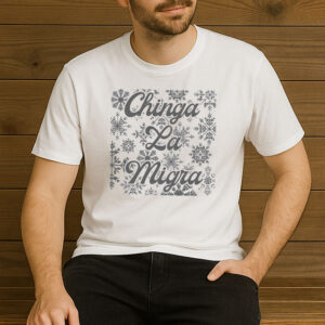 Chinga-La-Migra-Snowflake-Shirt-–-Anti-ICE-Protest-Graphic-Tee-US