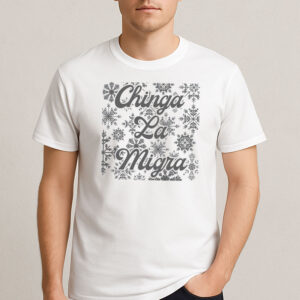 Chinga-La-Migra-Snowflake-Shirt-–-Anti-ICE-Protest-Graphic-Tee-USA