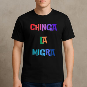 Chinga-La-Migra-T-Shirt-–-Bold-Color-Gradient-Activist-Graphic-USA
