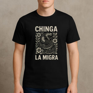 Chinga-La-Migra-T-Shirt-–-Bold-Pro-Immigrant-Snake-Graphic-Tee