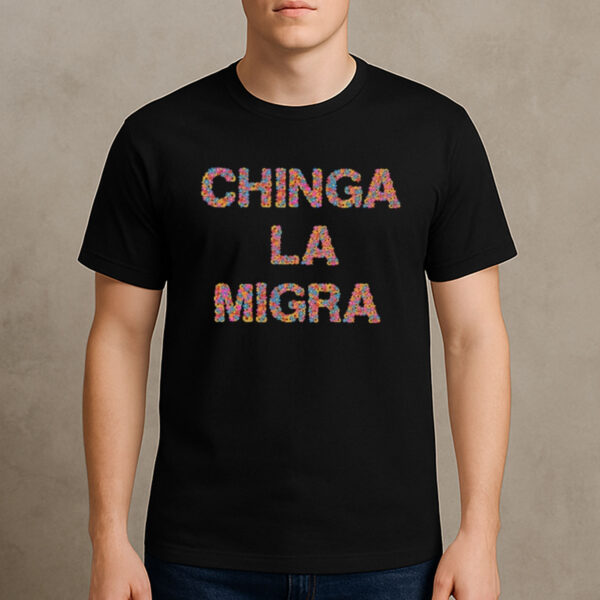 Chinga-La-Migra-T-Shirt-–-Colorful-Floral-Lettering-Activist-Tee-USA