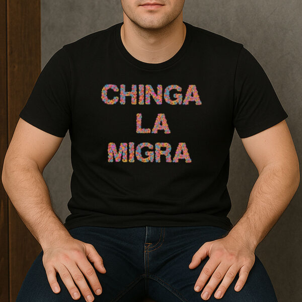 Chinga-La-Migra-T-Shirt-–-Colorful-Floral-Lettering-Activist-Tees