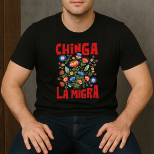 Chinga-La-Migra-T-Shirt-–-Colorful-Folk-Art-Floral-Activist-Tee-US