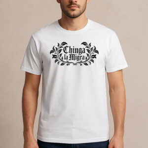 Chinga-La-Migra-T-Shirt-–-Gothic-Floral-Frame-Activist-Graphic-USA