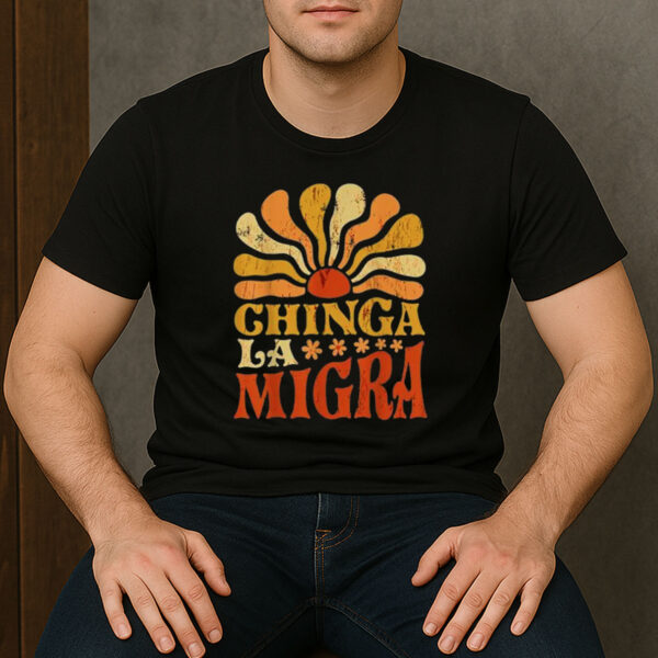 Chinga-La-Migra-T-Shirt-–-Retro-Sunburst-Immigration-Activist-Tee-US