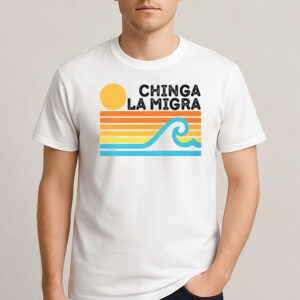 Chinga-La-Migra-T-Shirt-–-Retro-Sunset-Wave-Activist-Graphic-USA