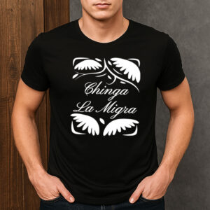 Chinga-La-Migra-Wings-Shirt-–-Elegant-Script-Protest-Tees