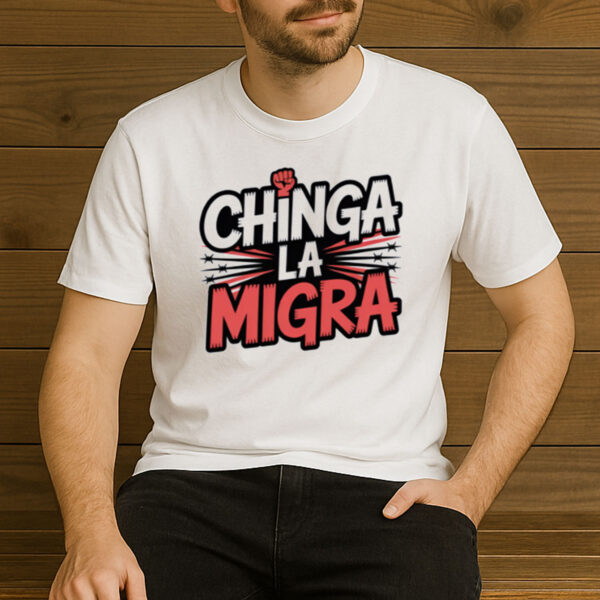 Chinga-La-Migra-–-Rebel-Against-Immigration-Enforcement-Tee-US