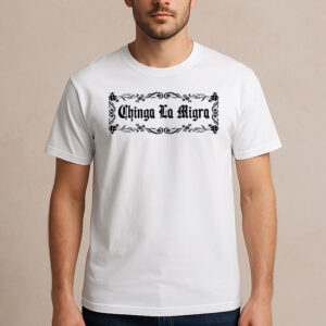 Floral-Border-Chinga-La-Migra-Protest-T-Shirt
